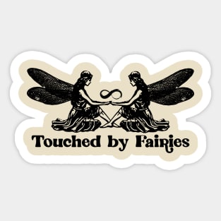 touched by faries(neurodivergent) Sticker